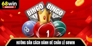 cách đánh đề chẵn lẻ 68WIN