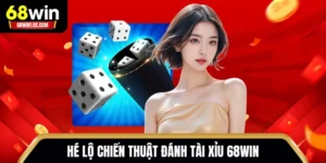 chiến thuật đánh Tài Xỉu 68WIN