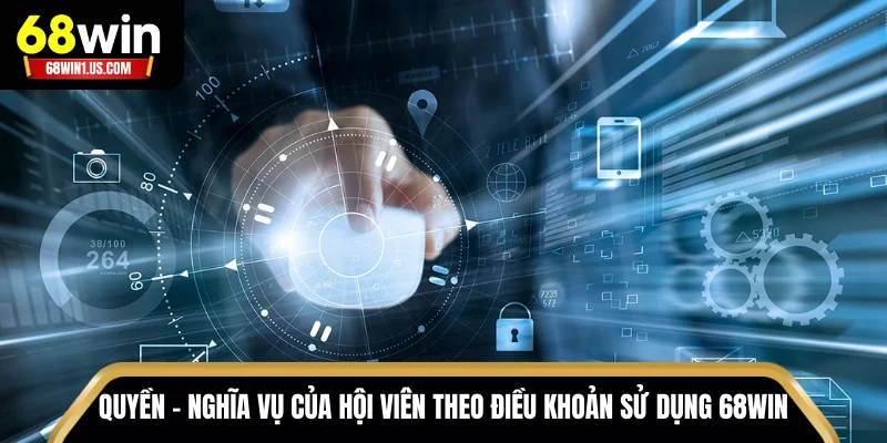 Điều Khoản Sử Dụng 68WIN – Quy Định Cần Nắm Khi Cá Cược 3 Điều khoản sử dụng 68WIN liên quan đến giao dịch