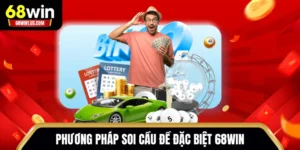 Phương pháp soi cầu đề đặc biệt 68WIN