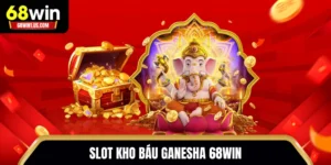Slot Kho Báu Ganesha 68WIN